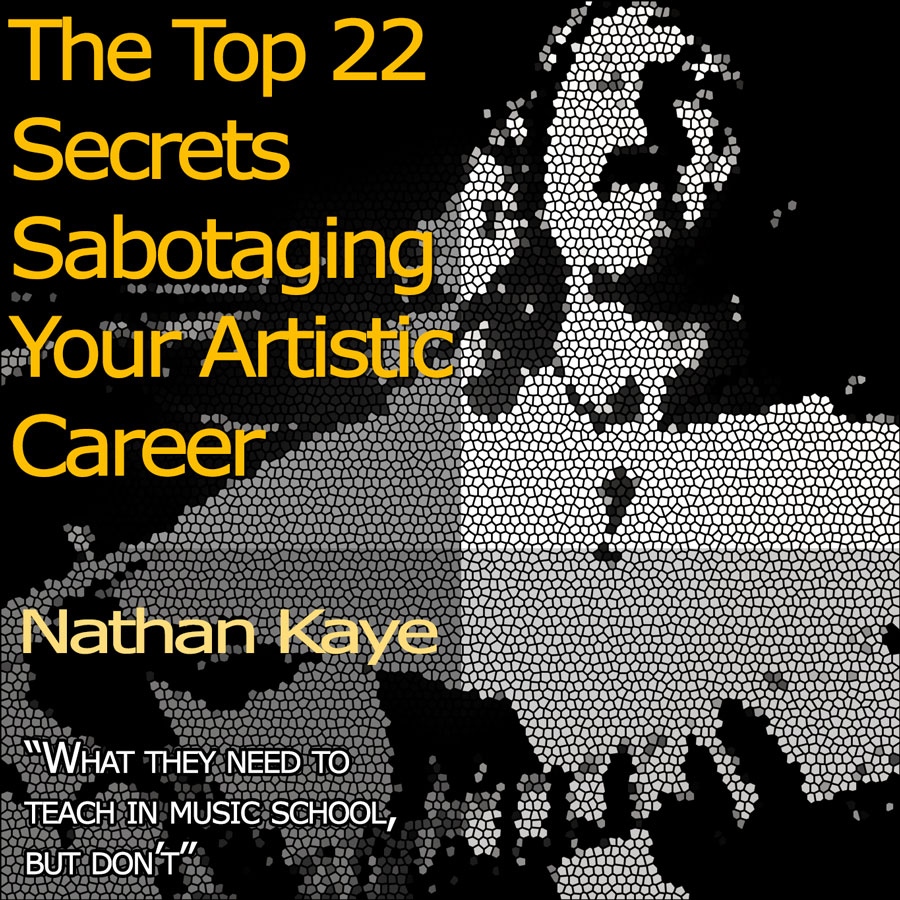 The-Top-22-Secrets-Sabotaging-Your-Artistic-Career--ebook-title-01.jpg