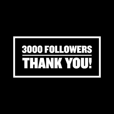 3 000 followers has been reached - 3000 followers on instagram thank you