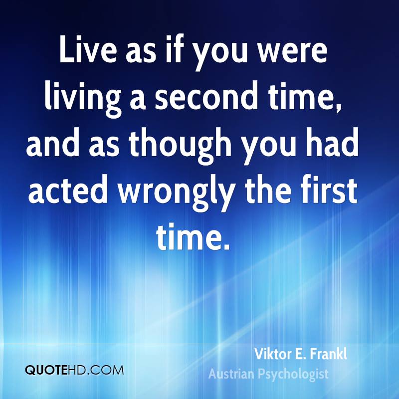 viktor-e-frankl-psychologist-live-as-if-you-were-living-a-second-time.jpg