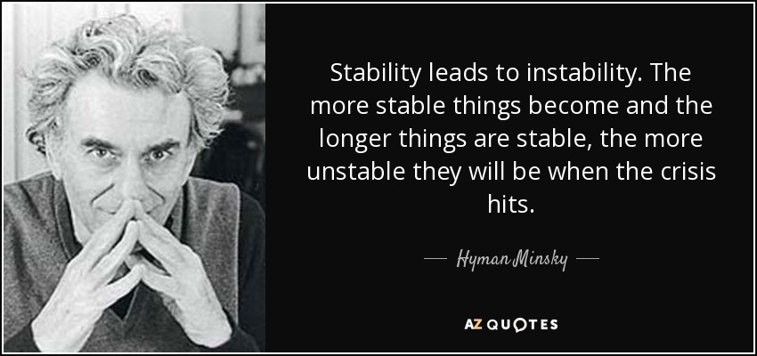 hyman minsky said.jpg