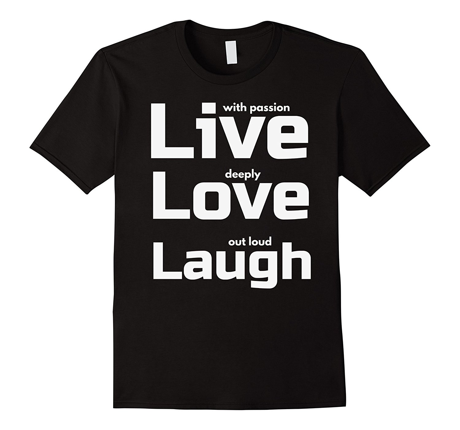 Live Love Laugh T-Shirts