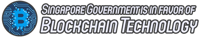 SG-Government-In-Favor-Of-Blockchain.jpg