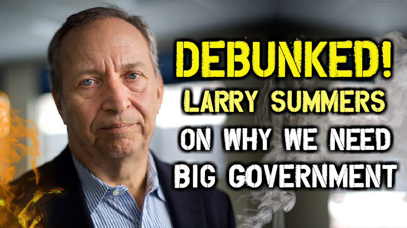 debunked larry summers on why we need big government thumbnail.png