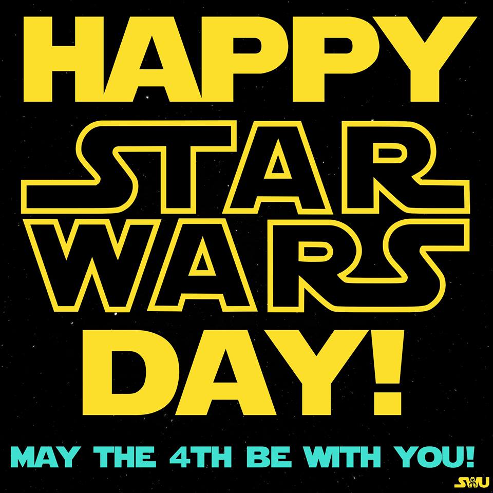 4 de mayo STAR WARS DAY, “May the 4th Be With You, Maggie ...