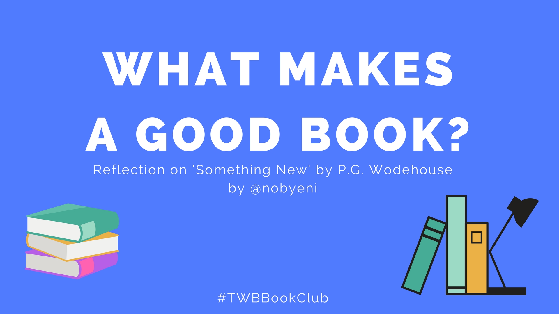 what makes for a good book_.jpg
