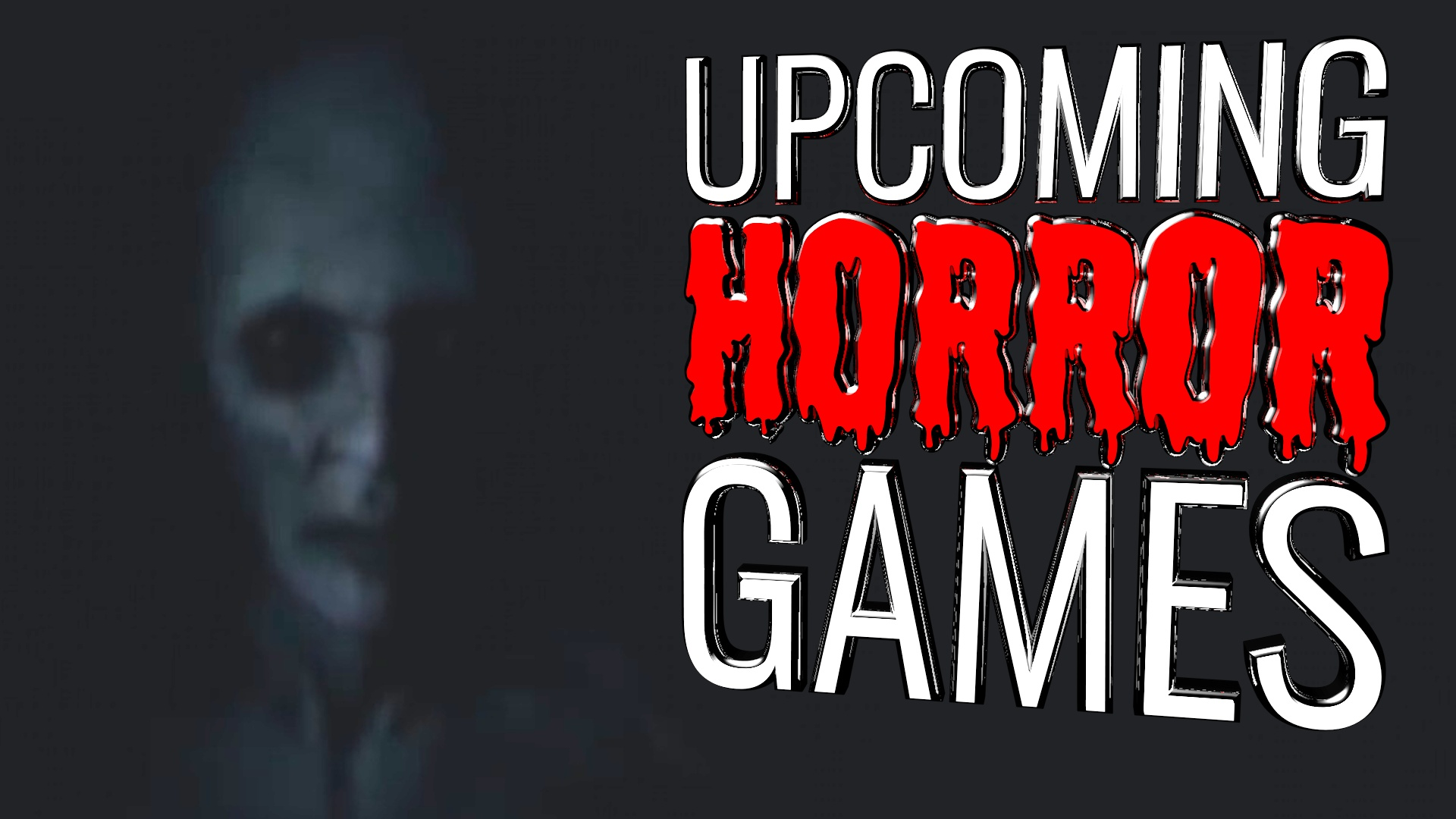 Upcoming Horror Games.png