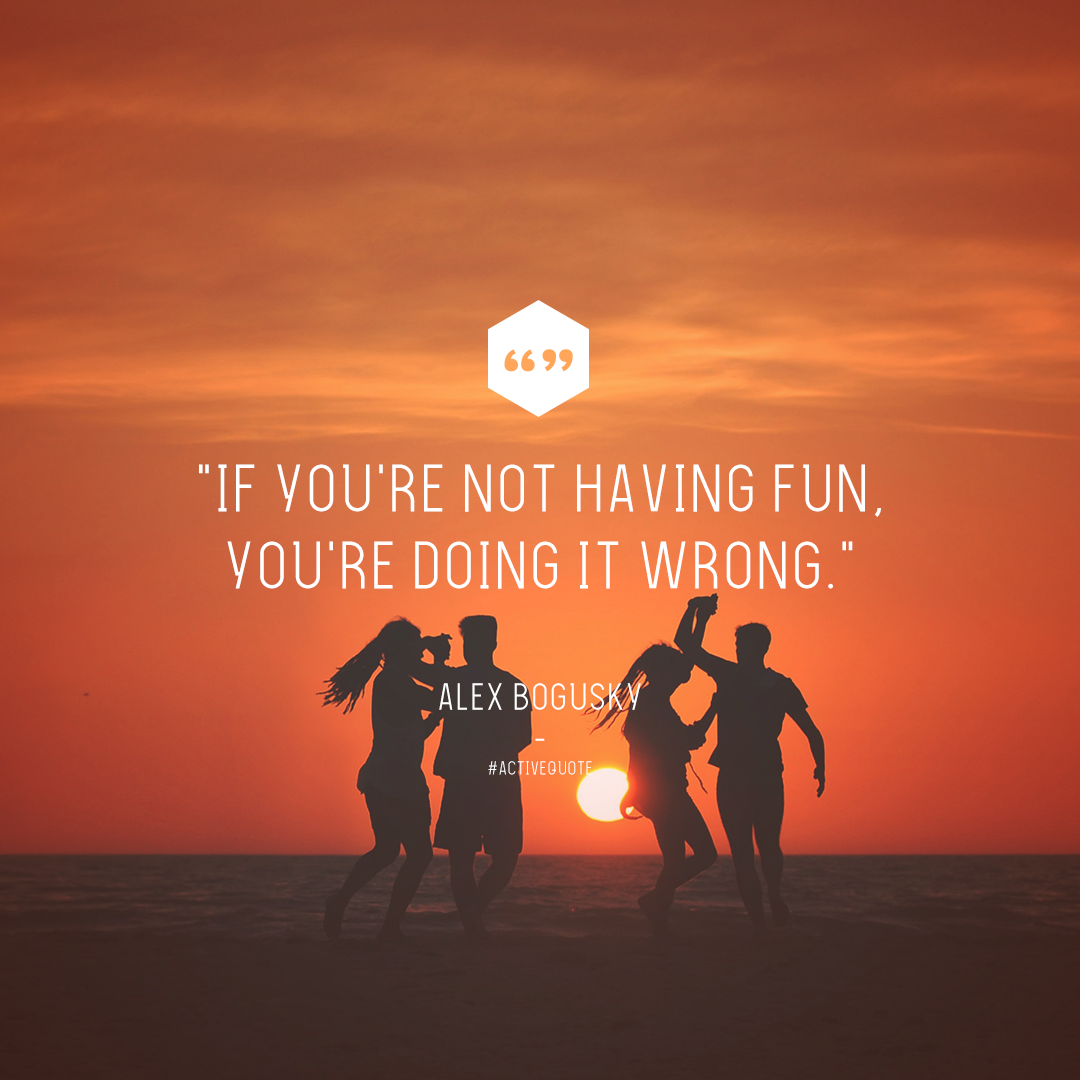 HAVING FUN - QUOTE.png