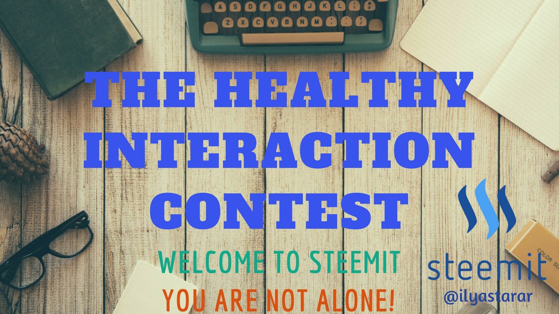 Steemit Healthy Interaction Contest.jpg