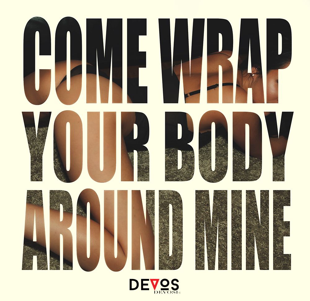 come.wrap.your.body.round.mine.jpg