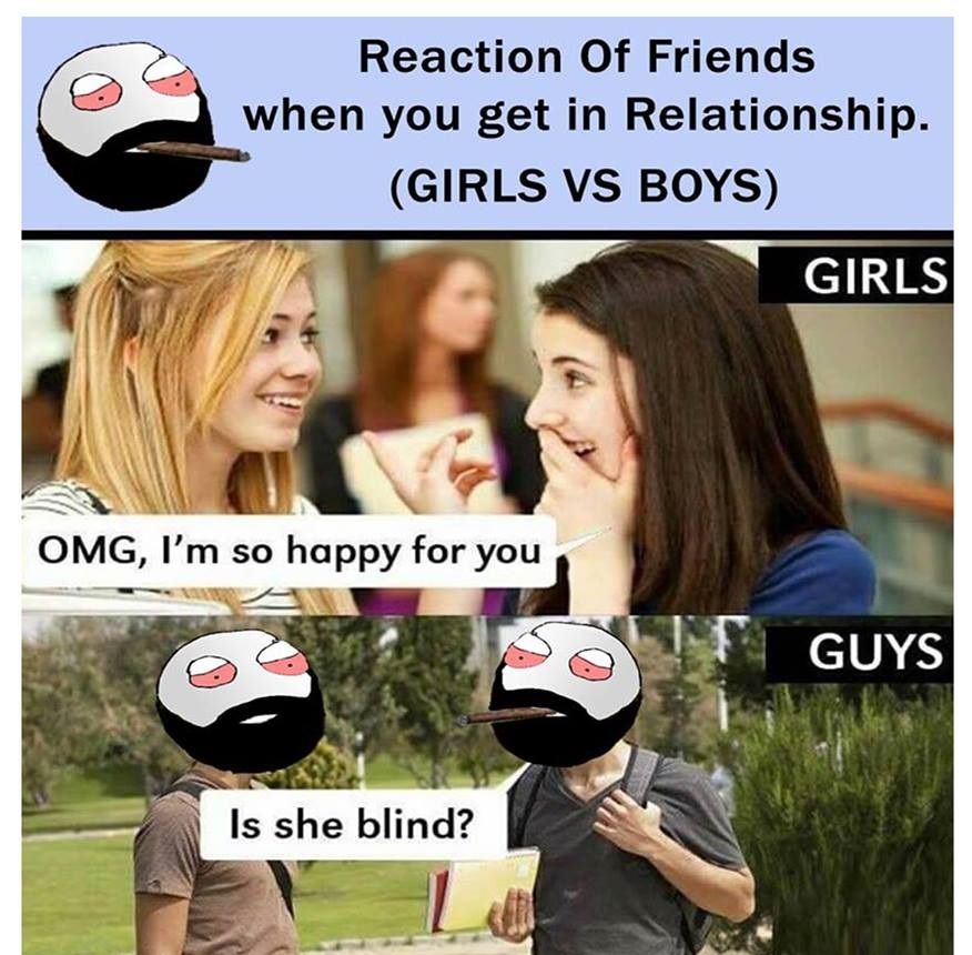 When you have no friends. Мем girls when. Friends Мем. Мемы девочка vs женщина. Reaction meme.