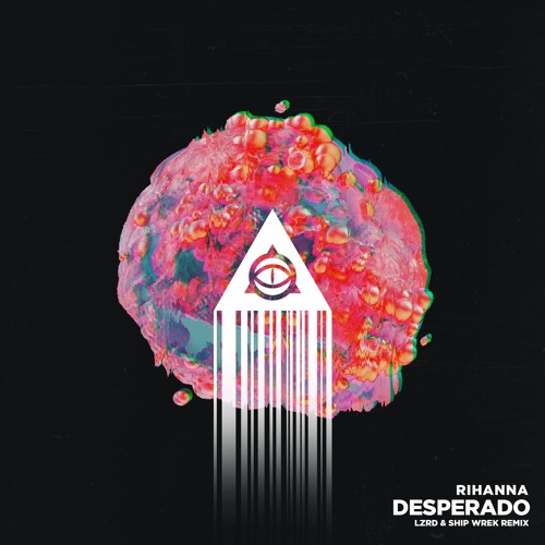 rihanna-desperado-lzrd-sw-remix-ci.jpg