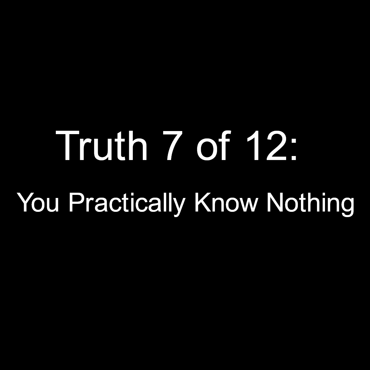 Truth 7.jpg