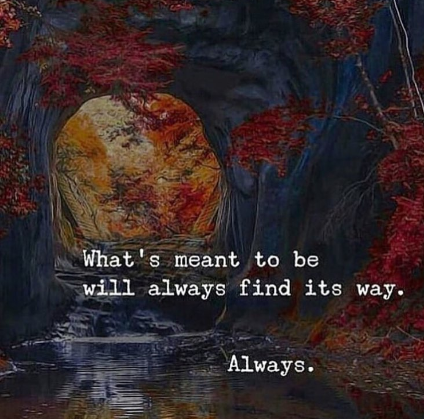 Be way will meant whats to its always find Things That
