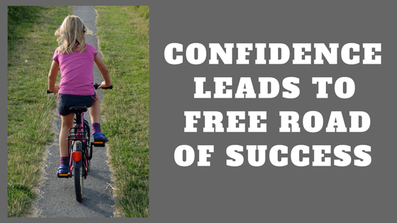 Confidenceleads tofree roadof success (1).png