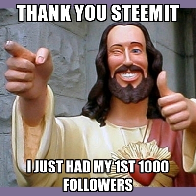 thank-you-steemit-i-just-had-my-1st-1000-followers.jpg