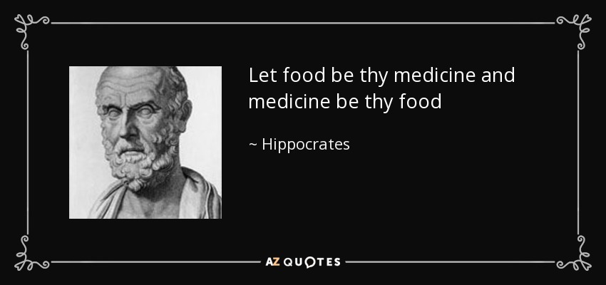 quote-let-food-be-thy-medicine-and-medicine-be-thy-food-hippocrates-53-39-20.jpg