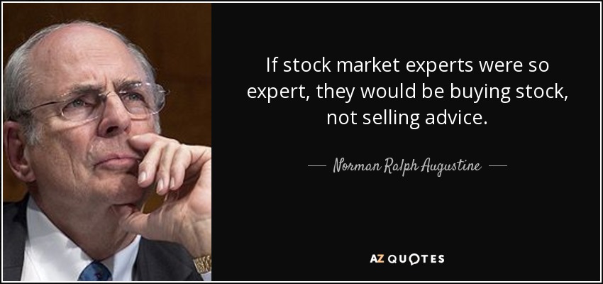 quote-if-stock-market-experts-were-so-expert-they-would-be-buying-stock-not-selling-advice-norman-ralph-augustine-1-28-89.jpg