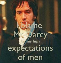 I blame Mr Darcy.jpg