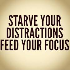 Starve your distractions.jpg