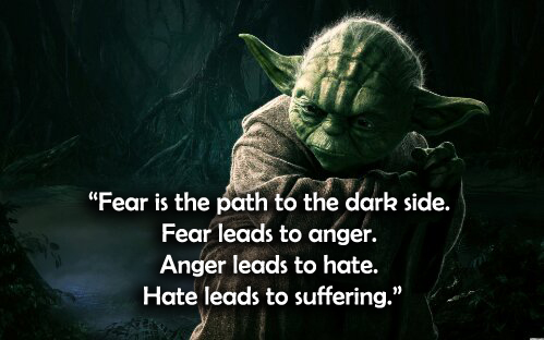 Fear-Is-the-Path-to-the-Dark-Side.jpg