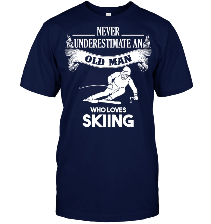 NEVER+UNDERESTIMATE+AN+OLD+MAN+WHO+LOVES+SKIING-CM_6335JHH.png