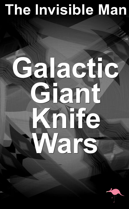 Galactic Giant Knife Wars