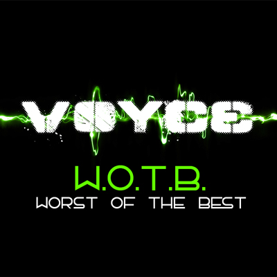 #WOTB (Worst Of The Best) @voyceatlas dont follow me.jpg