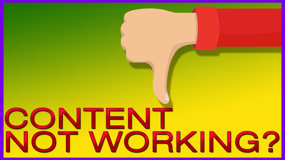 Content Not Working.jpg