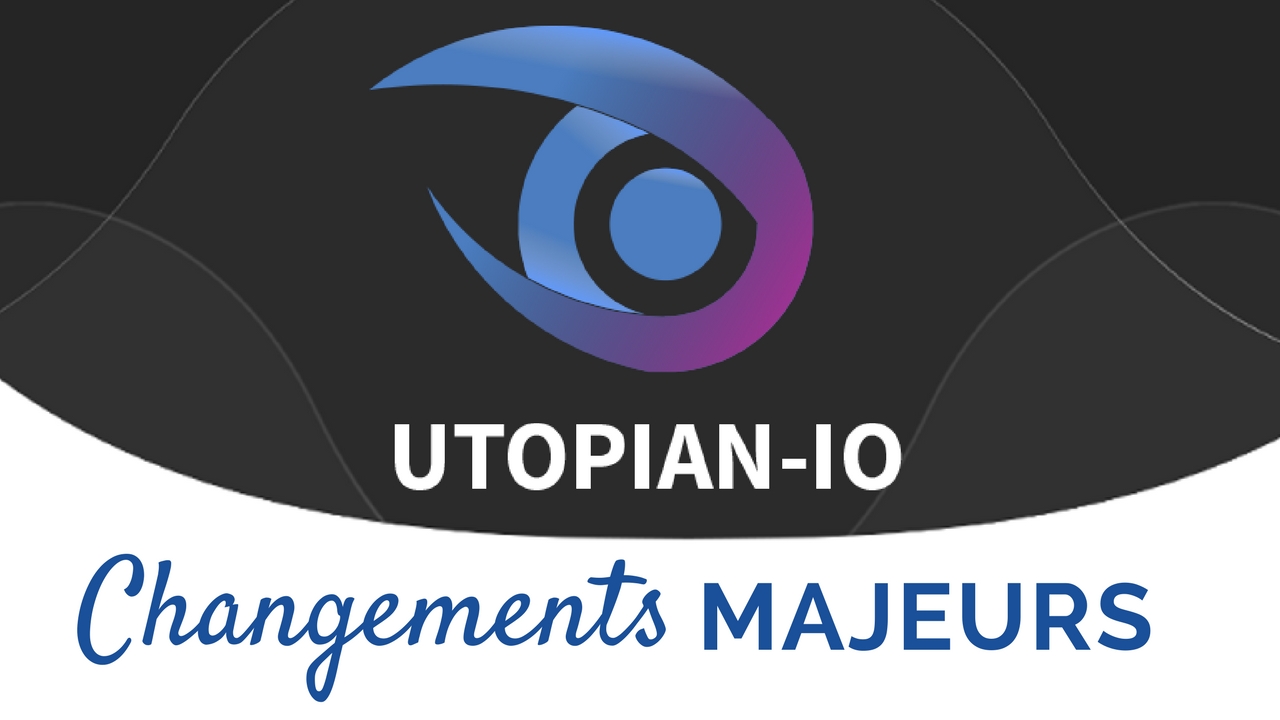 Changements majeurs Utopian-io.jpg
