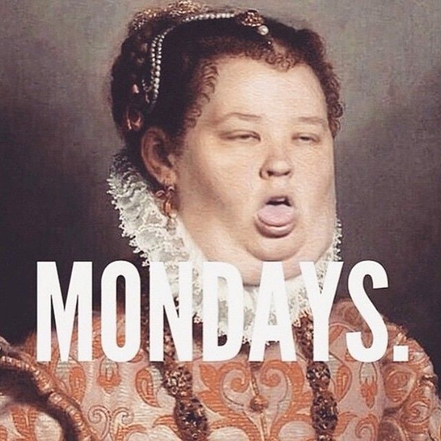 It's Monday.... again — Steemit