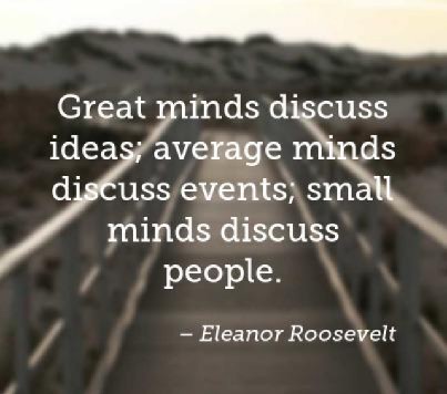 great-minds-discuss-ideas-average-minds-discuss-events-small-minds-discuss-peo-403x403-nk727b.jpg