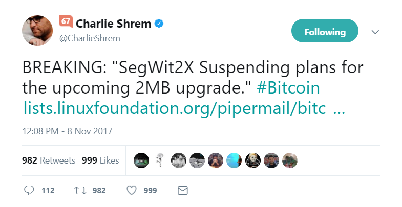 2017-11-08 12_49_01-Charlie Shrem on Twitter_ _BREAKING_ _SegWit2X Suspending plans for the upcoming.png
