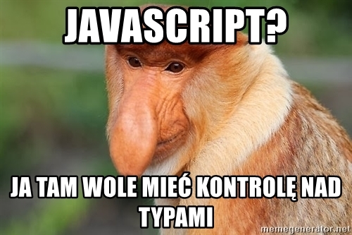 javascript-ja-tam-wole-mie-kontrol-nad-typami.jpg