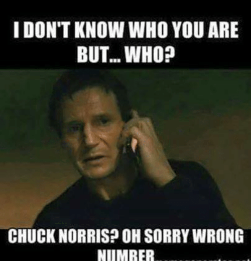 i-dont-know-who-you-are-but-who-chuck-norris-4948669.png