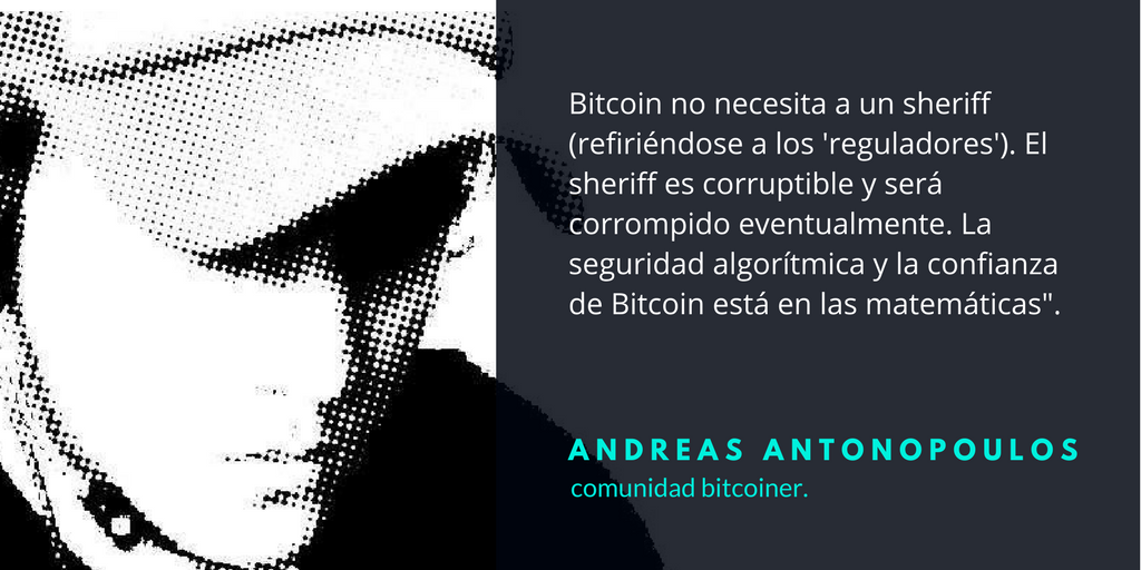 Bitcoin no necesita a un sheriff (refiriéndose a los 'reguladores'). El sheriff es corruptible y será corrompido eventualmente. La seguridad algorítmica y la confianza de Bitcoin está en las matemáticas_..png