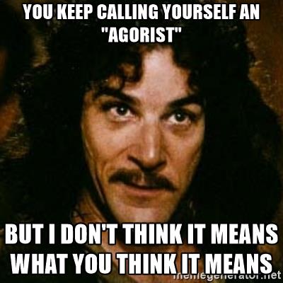 you-keep-using-that-word-i-dont-think-it-means-what-you-think-it-means-you-keep-calling-yourself-an-.jpg