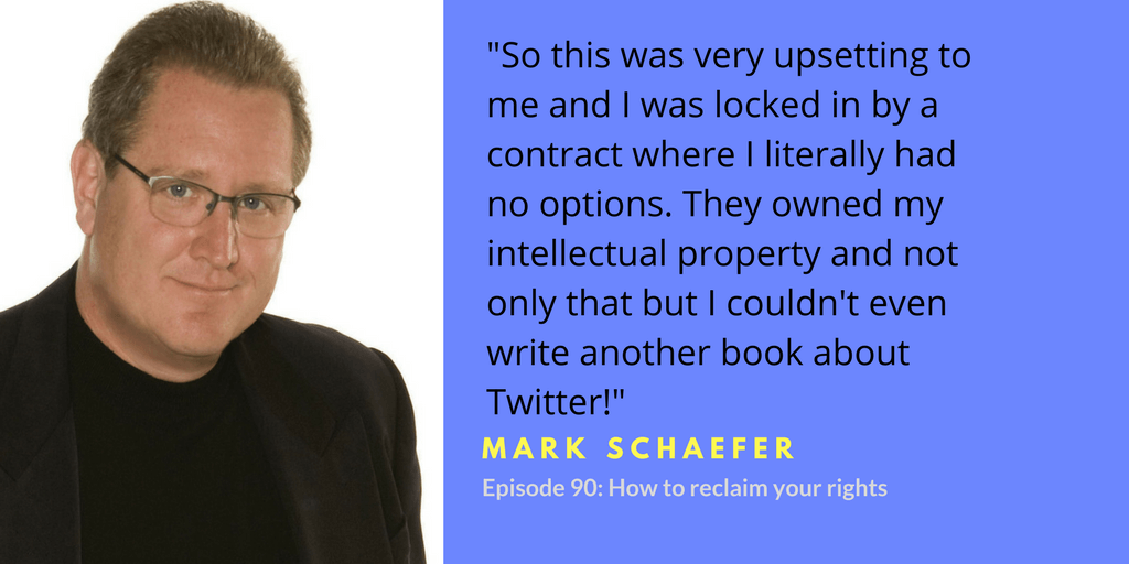 Ep 90 Twitter Quote 1 How to reclaim your rights with Mark Schaefer.png