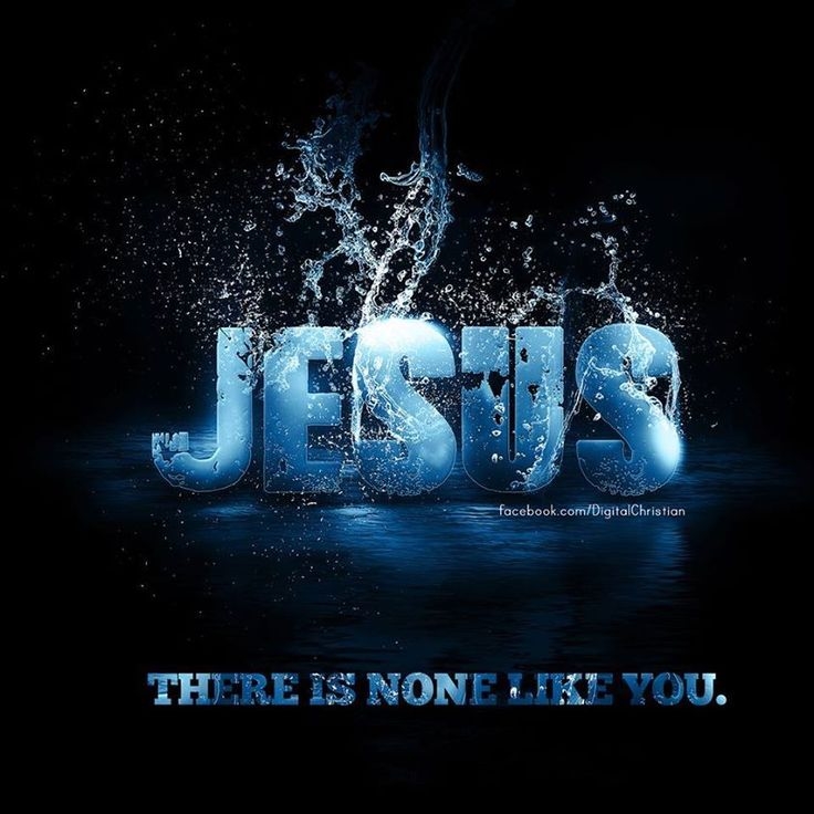 106422-Jesus-There-Is-None-Like-You.jpg