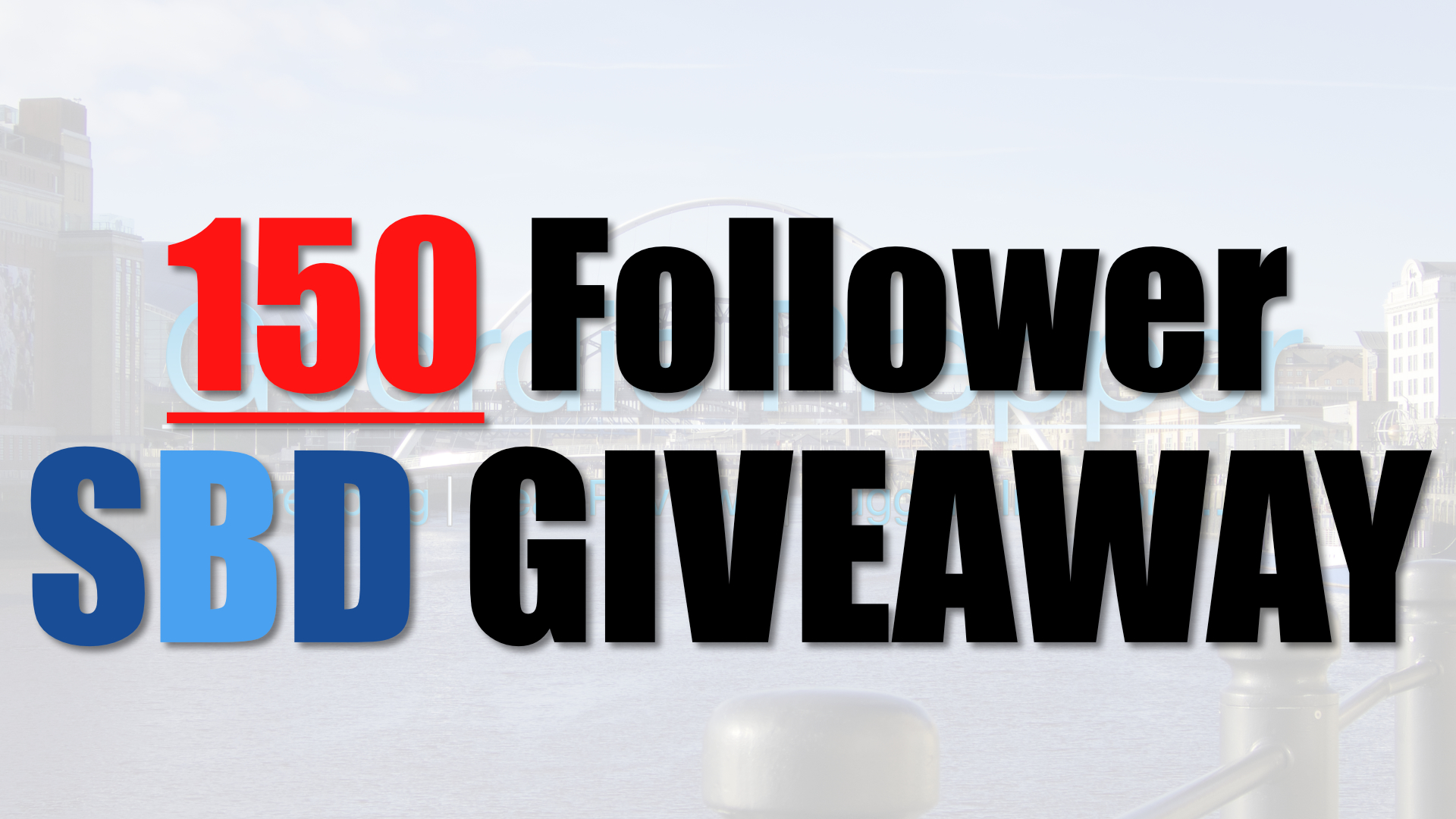 150 Follower SBD GIVEAWAY!!.jpg