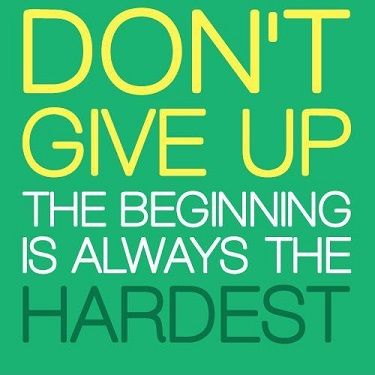 dont-give-up-the-beginning-is-always-the-hardest-quote-1.jpg