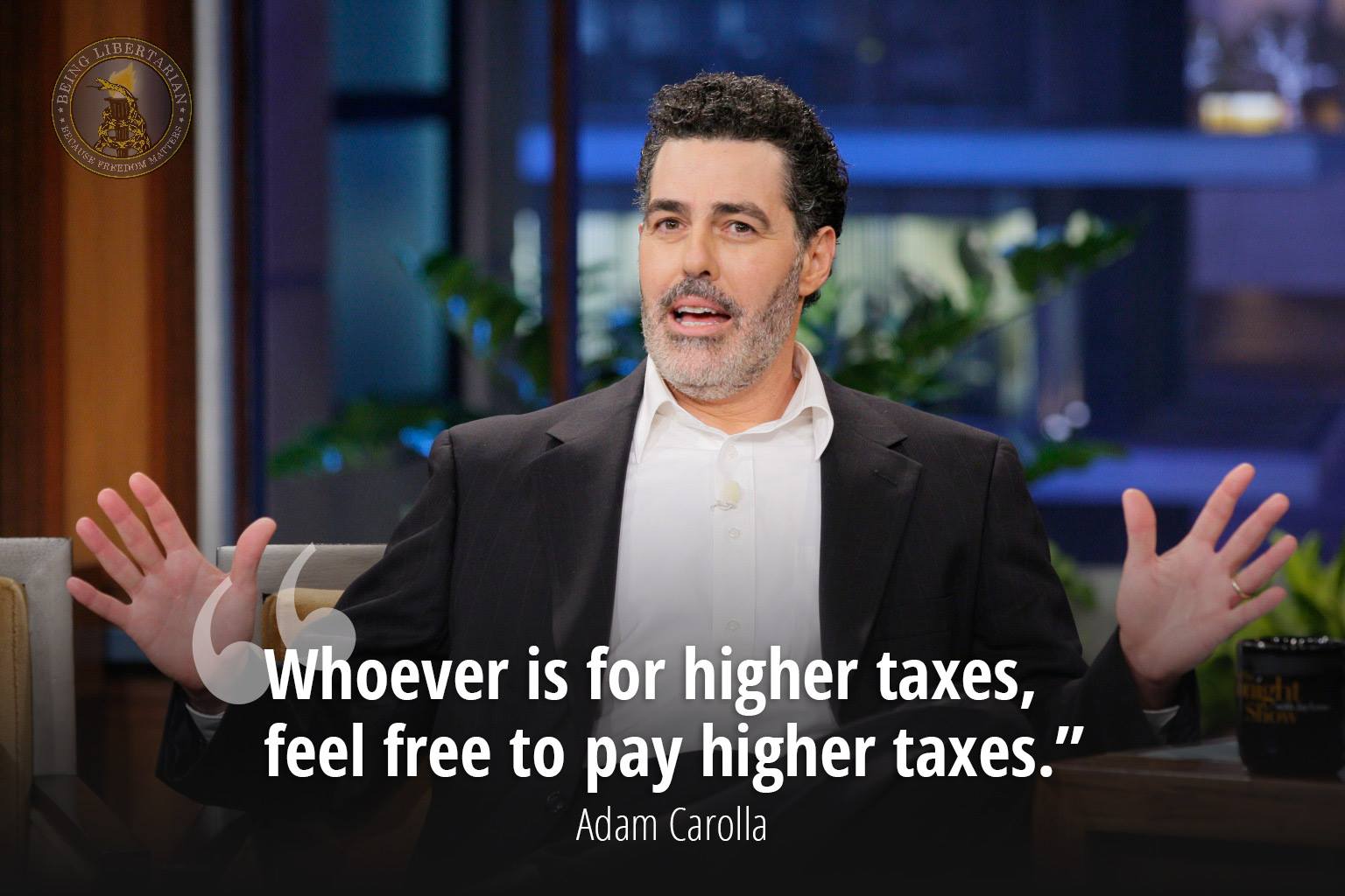 Whoever is for higher taxes....jpg