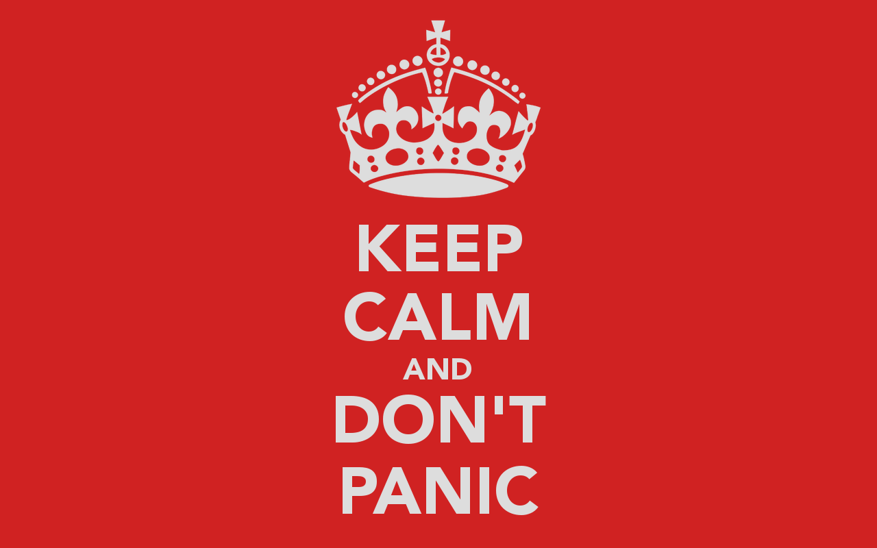 Dont day. Keep Calm and Panic. Keep Calm and don't Panic. Надпись keep Calm and. Calm Panic Calm.