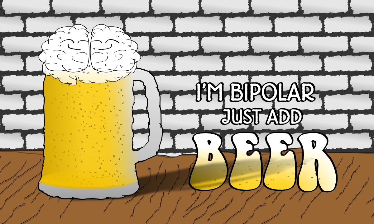Bipolar just add beer_lowres.jpg