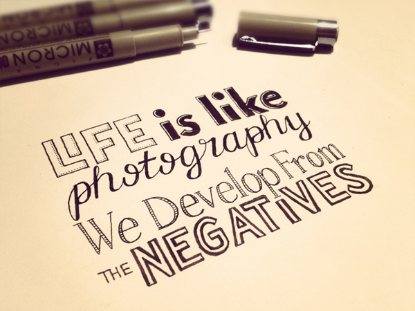 Life-is-Like-Photography-We-Develop-from-the-Negatives.png