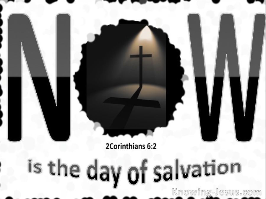 2 Corinthians 6-2 Now is the Day-white.jpg