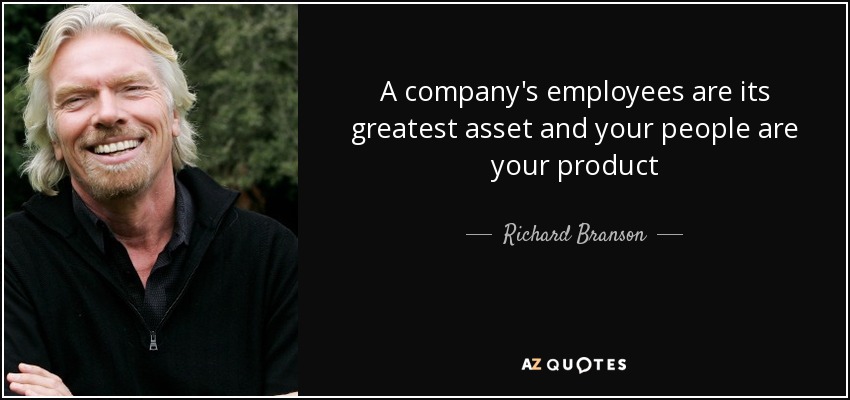 quote-a-company-s-employees-are-its-greatest-asset-and-your-people-are-your-product-richard-branson-86-77-73.jpg