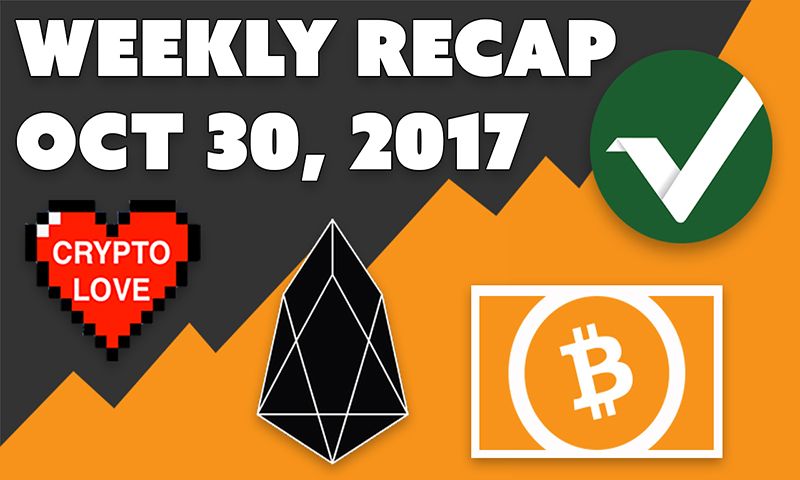 crypto weekly recap oct 30 2017 vertcoin vtc eos bitcoin cash bcc steemit.jpg