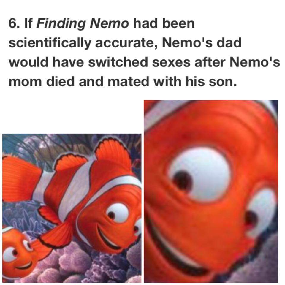 Finding Nemo is Creepy.