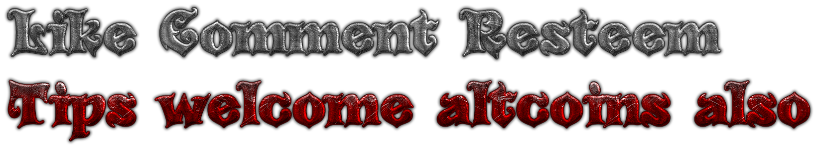 Cool Text - Like Comment Resteem Tips welcome altcoins also 263515446596001.png