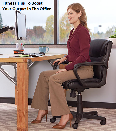 Fitness Tips To Boost Your Output In The Office.png